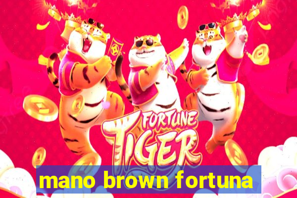 mano brown fortuna